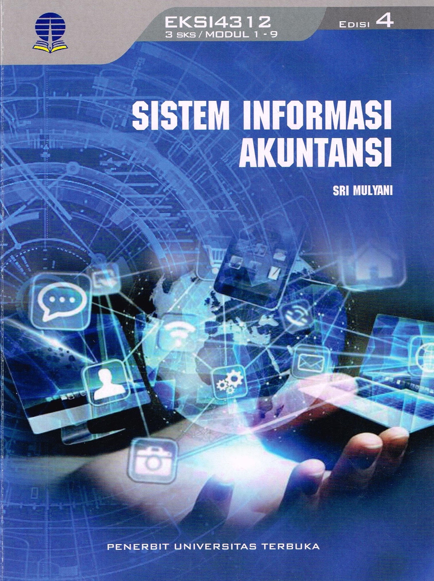 Cover SISTEM INFORMASI AKUNTANSI :  - / Prof. Dr. SRI MULYANI, S.E., M.Si., Ak.