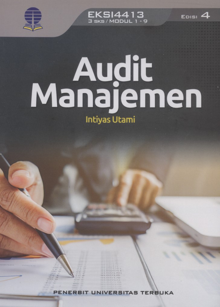 Cover AUDIT MANAJEMEN :  - / Prof. Dr. INTYAS UTAMI, SE., M.Si., Ak., CA., CMA., QIA.