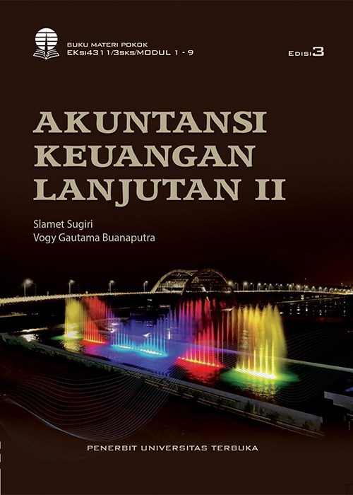 Cover AKUNTANSI KEUANGAN LANJUTAN II :  - / Prof. Dr. SLAMET SUGIRI, M.B.A., CA., CPA., Akt.