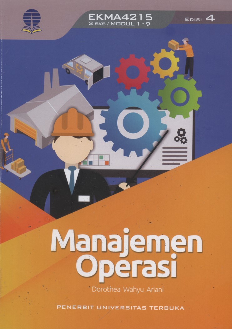 Cover MANAJEMEN OPERASI / Dr. DOROTHEA WAHYU ARIANI, S.E., M.T.