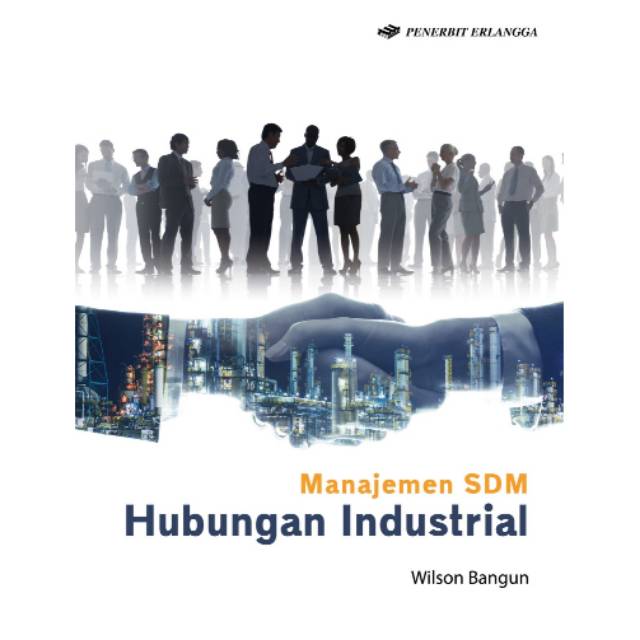 Cover MANAJEMEN SDM HUBUNGAN INDUSTRIAL / WILSON BANGUN
