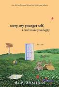 Cover SORRY. MY YOUNGER SELF, :  I Can't Make you happy / ALVI SYAHRIN