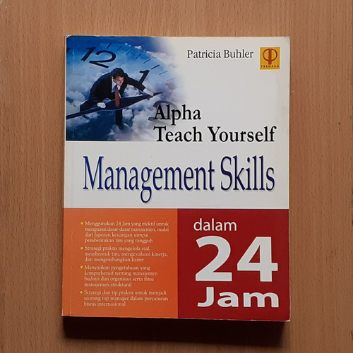 Cover MANAGEMENT SKILLS DALAM 24 JAM :  Alpha Teach Your Self / PATRICIA BUHLER