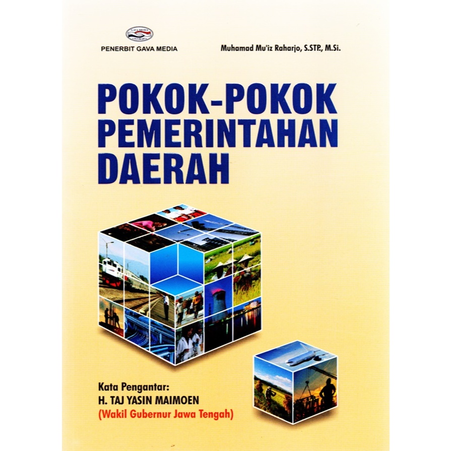 Cover POKOK-POKOK PEMERINTAHAN DAERAH- :  - / MUHAMMAD MU'IZ RAHARJO, S.STP., M.Si