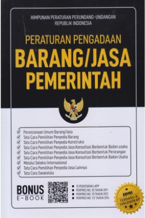 Cover HIMPUNAN PERATURAN PERUNDANG-UNDANGAN REPUBLIK INDONESIA PERATURAN PENGADAAN BARANG/JASA PEMERINTAH :  - / TIM