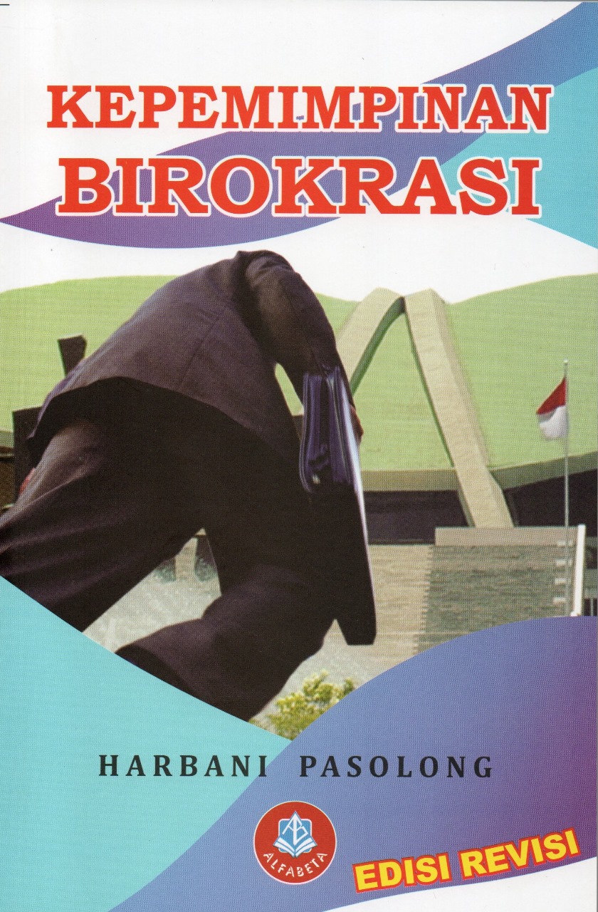 Cover KEPEMIMPINAN BIROKRASI, :  - / Prof. Dr. HARBANI PASOLONG, M.Si