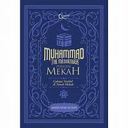 Cover MUHAMMAD THE MESSENGER PERIODE MEKAH :  Cahaya Tauhid Di Tanah Mekah / SAMIH ATHIF AZ-ZAIN