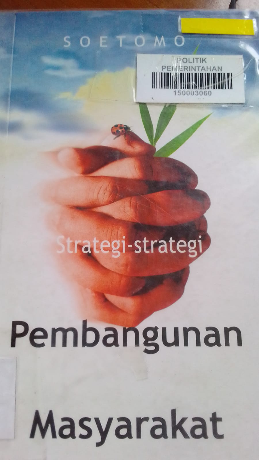 Cover STRATEGI-STRATEGI PEMBANGUNAN MASYARAKAT / SOETOMO