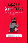 Cover JANGAN SEDIH TERUS :  Allah Ada Di Mana Saja Kamu Berada / MENITI JANNAH