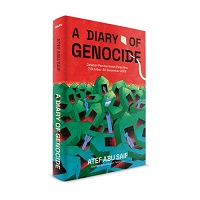 Cover A DIARY OF GENOCIDE :  Catatan Pembantaian Palestina 7 Oktober - 30 Desember / ATEF ABU SAIF