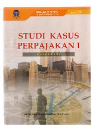 Cover STUDI KASUS PERPAJAKAN I :  - / SURYOHADI, S.H., M.M.