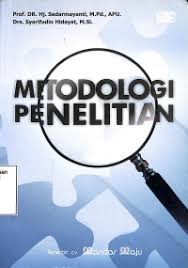 Cover METODOLOGI PENELITIAN, / PROF. DR. HJ. SEDARMAYANTI, M.Pd., APU.