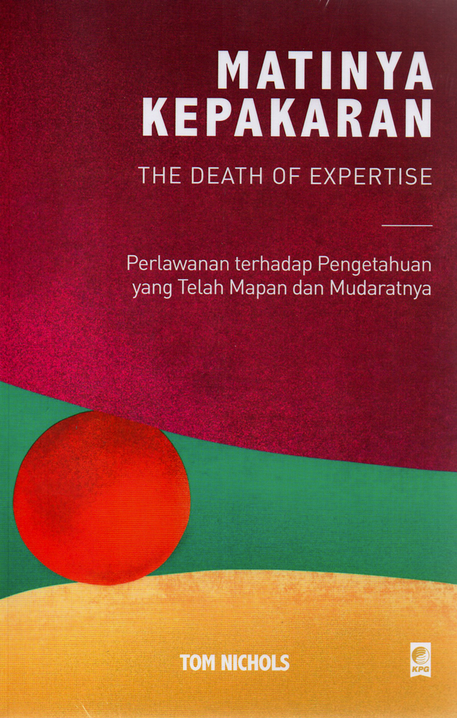 Cover MATINYA KEPAKARAN / TOM NICHOLS