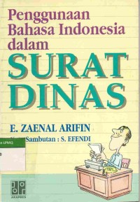Cover PENGGUNAAN BAHASA INDONESIA SURAT DINAS :  - / E. ZAENAL ARIFIN
