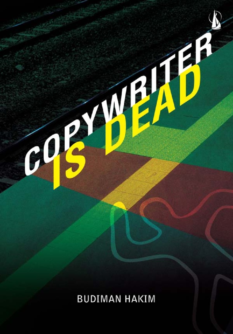 Cover COPYWRITER IS DEAD / BUDIMAN HAKIM