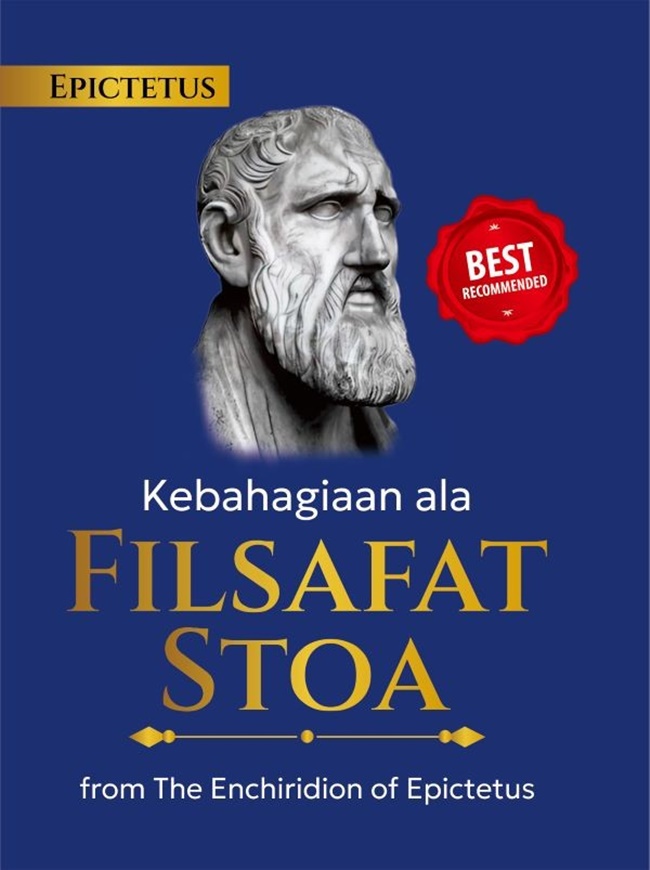 Cover KEBAHAGIAAN ALA FILSAFAT STOA :  From The Enchiridion of Epictetus / EPICTETUS