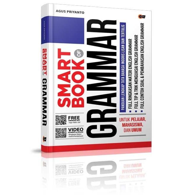 Cover SMART BOOK GRAMMAR :  PANDUAN LENGKAP TATA BAHASA INGGRIS LISAN DAN TERTULIS / AGUS PRIYANTO