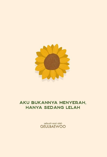 Cover AKU BUKANNYA MENYERAH, HANYA SEDANG LELAH / GEULBAEWOO