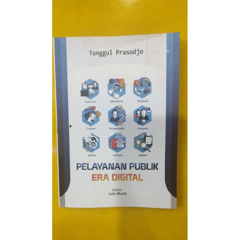 Cover PELAYANAN PUBLIK ERA DIGITAL / TUNGGUL PRASODJO