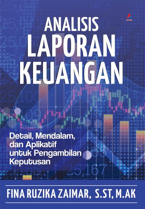 Cover ANALISIS LAPORAN KEUANGAN ' :  - / FINA RUZIKA ZAIMAR, S.ST., M.Ak