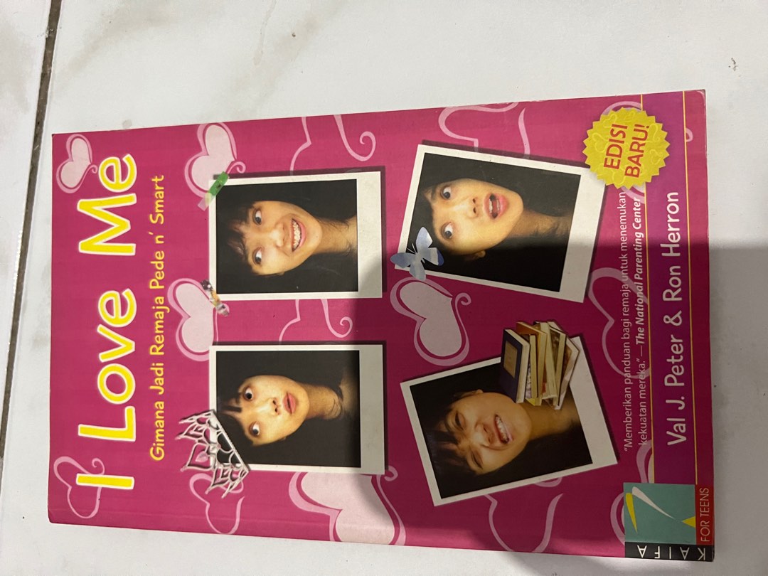 Cover I LOVE ME :  Gimana Jadi Remaja Pede n' Smart / VAL J. PETER & RON HERRON