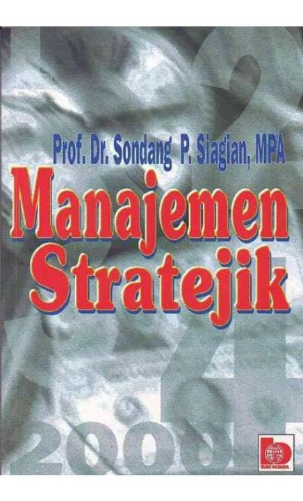 Cover MANAJEMEN STRATEJIK / Prof. Dr. Sondang P, Siagian, MPA
