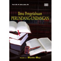 Cover ILMU PENGETAHUAN PERUNDANG-UNDANGAN / Prof. Dr. M. SOLLY LUBIS, SH.