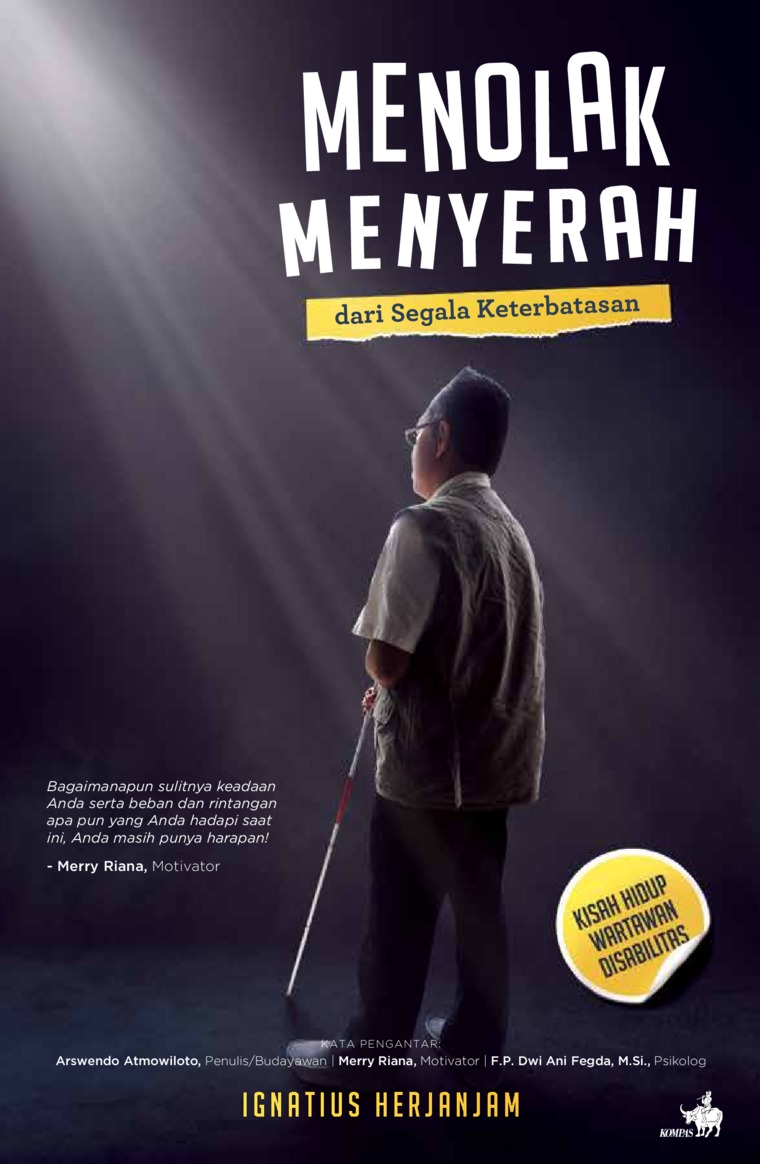 Cover MENOLAK MENYERAH :  Dari segala keterbatasan / IGNATIUS HERJANJAM