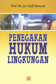 Cover PENEGAKAN HUKUM LINGKUNGAN / ANDI HAMZAH
