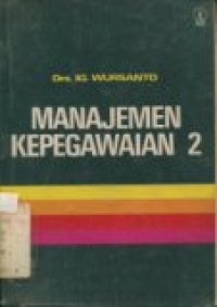 Cover MANAJEMEN KEPEGAWAIAN 2 / IG. WURSANTO