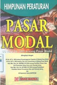 Cover HIMPUNAN PERATURAN PASAR MODAL :  UU No. 8 Th. 1995 tentang Pasar Modal / REDAKSI SINAR GRAFIKA