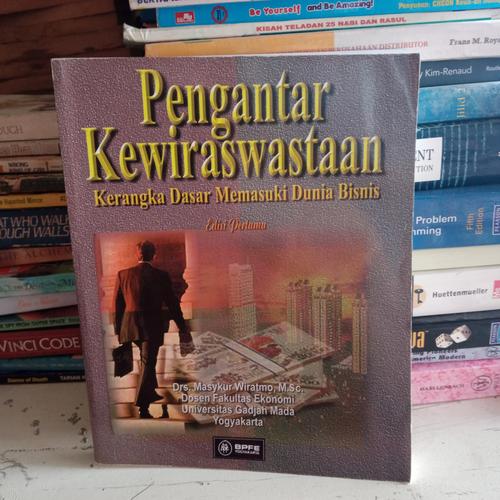 Cover Pengantar Kewiraswastaan :  Kerangka Dasar Memasuki Dunia Bisnis / MASYKUR WIRATMO