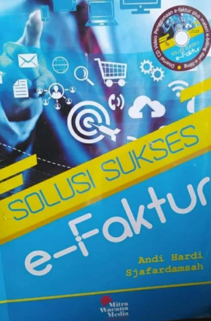 Cover SOLUSI SUKSES E-FAKTUR / ANDI HARDI