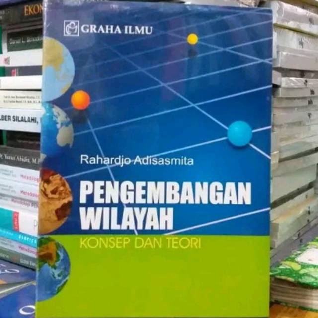 Cover PENGEMBANGAN  WILAYAH :  Konsep dan Teori / RAHARDJO ADISASMITA