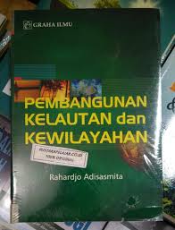 Cover PEMBANGUNAN  KELAUTAN DAN KEWILAYAHAN / RAHARDJO ADISASMITA