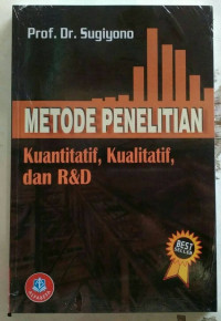 Cover METODE PENELITIAN KUANTITATIF KUALITATIF DAN R&D, / PROF. DR. SUGIYONO
