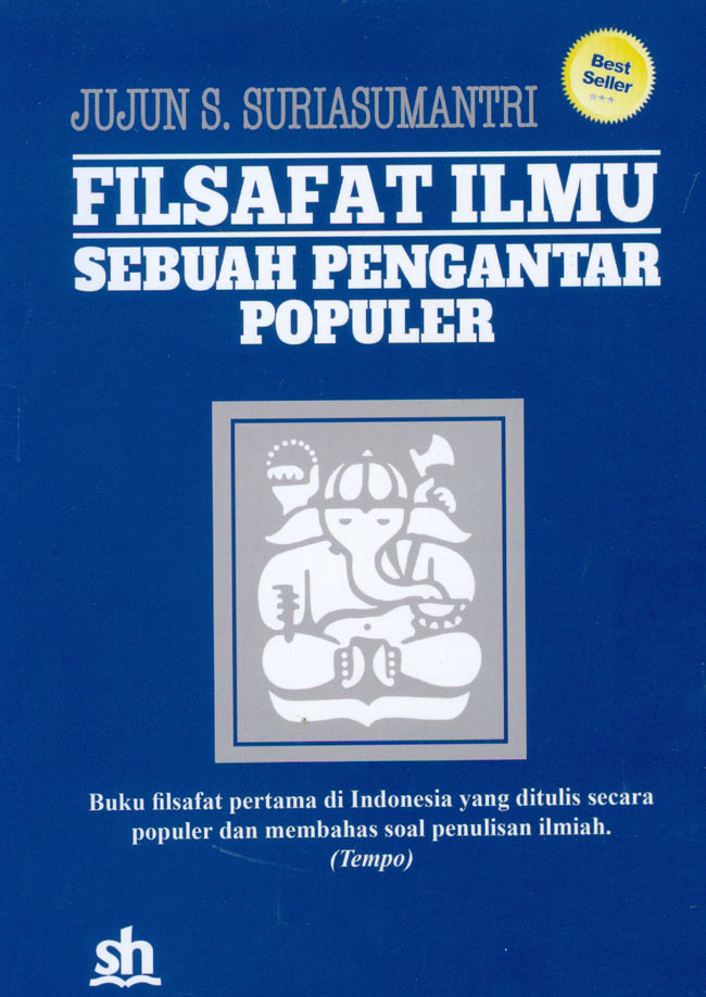 Cover FILSAFAT ILMU SEBUAH PENGANTAR POPULER, / JUJUN S. SURIASUMANTRI