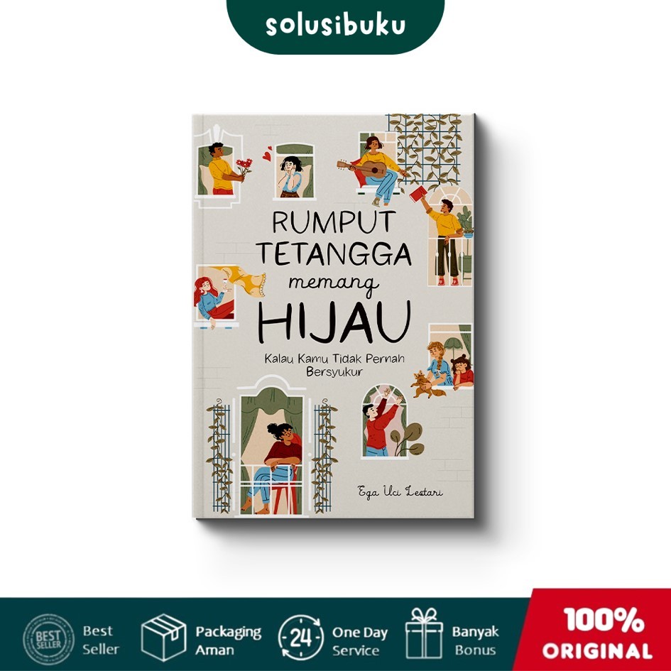 Cover RUMPUT TETANGGA MEMANG HIJAU :  Kalau Kamu Tidak Pernah Bersyukur / EGA UCI LESTARI
