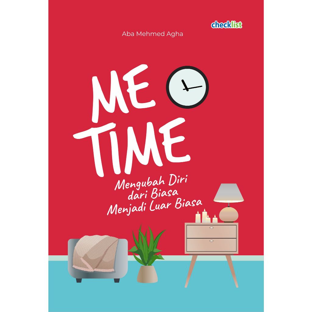 Cover ME TIME :  Mengubah diri dari biasa menjadi luar biasa / ABA MEHMED AGHA