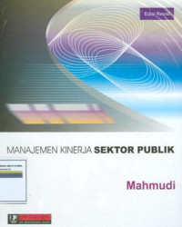 Cover MANAJEMEN KINERJA SEKTOR PUBLIK, / MAHMUDI