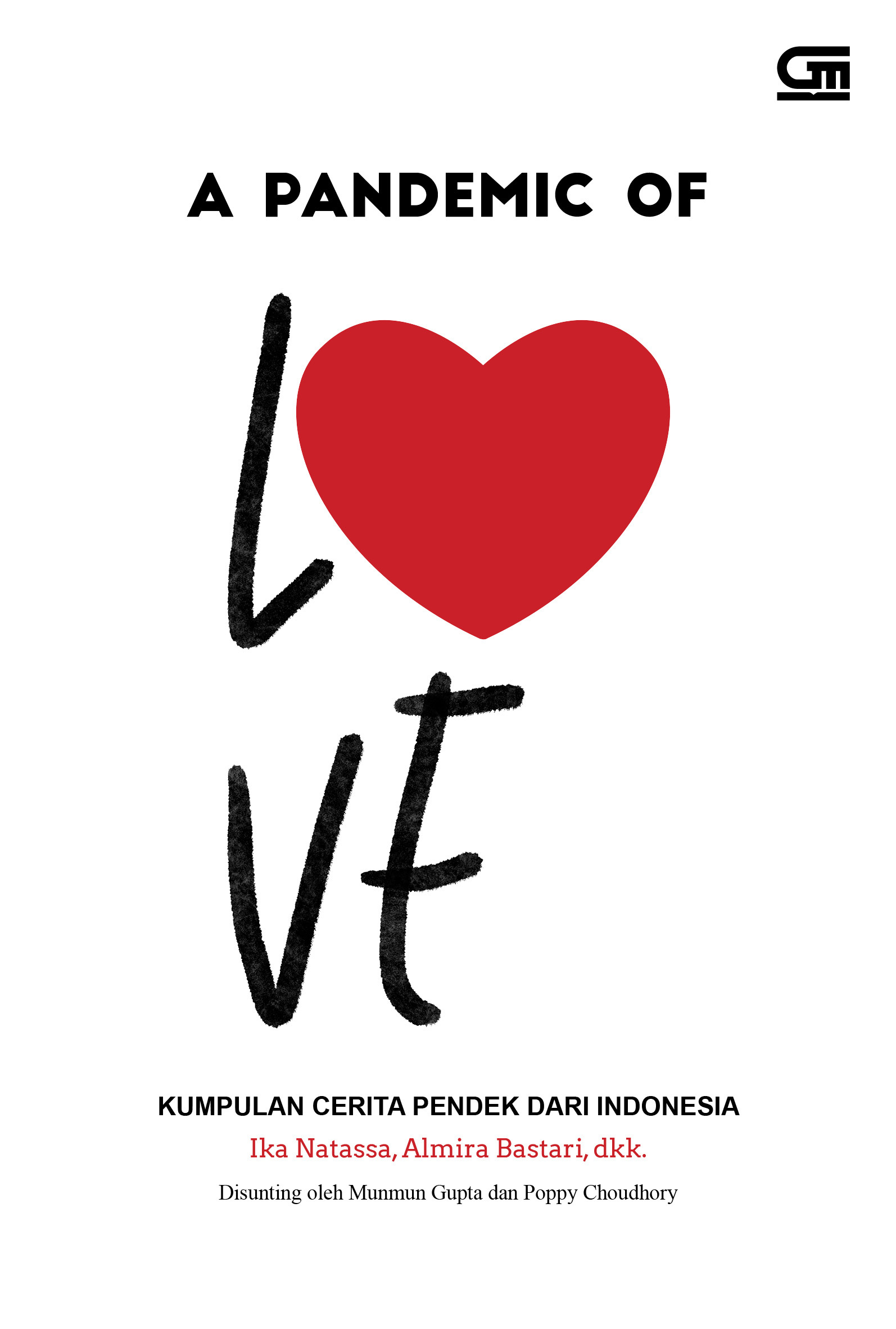 Cover A PANDEMIC OF LOVE :  Kumpulan cerita pendek dari indonesia / IKA NATASSA
