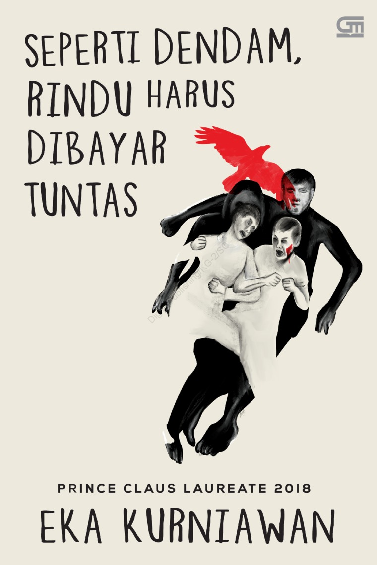 Cover SEPERTI DENDAM, RINDU HARUS DIBAYAR TUNTAS / EKA KURNIAWAN