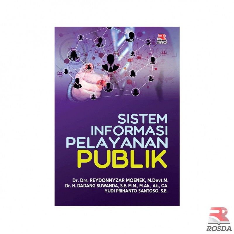 Cover SISTEM INFORMASI PELAYANAN PUBLIK, ' :  - / Dr. Drs. REYDONNYZAR MOENEK, M.Devt.M.