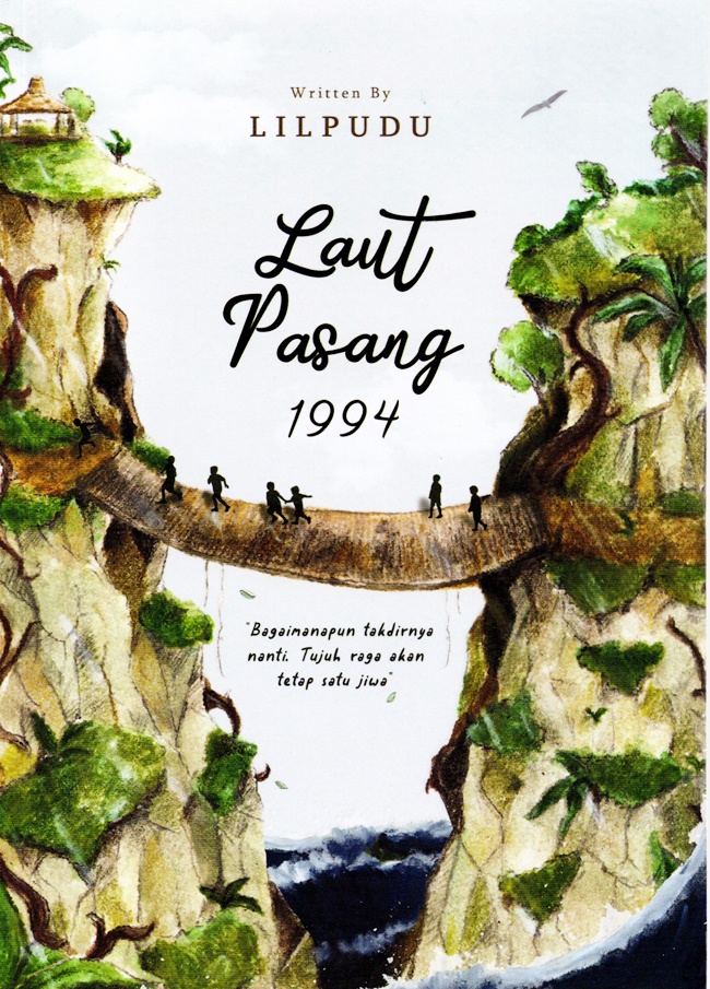 Cover LAUT PASANG 1994 :  Bagaimanapun Takdirnya Nanti,Tujuh Raga Akan Tetap Satu Jiwa / LILPUDU