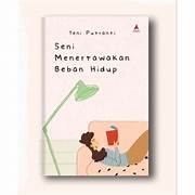 Cover SENI MENERTAWAKAN BEBAN HIDUP / YENI PUTRANTI