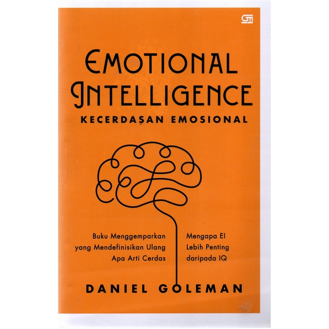 Cover EMOTIONAL INTELLIGENCE :  Kecerdasan Emosional Mengapa EI lebih penting daripada IQ / DANIEL GOLEMAN