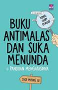Cover BUKU ANTIMALAS DAN SUKA MENUNDA :  Panduan Mengatasinya / CHOI MYUNG GI