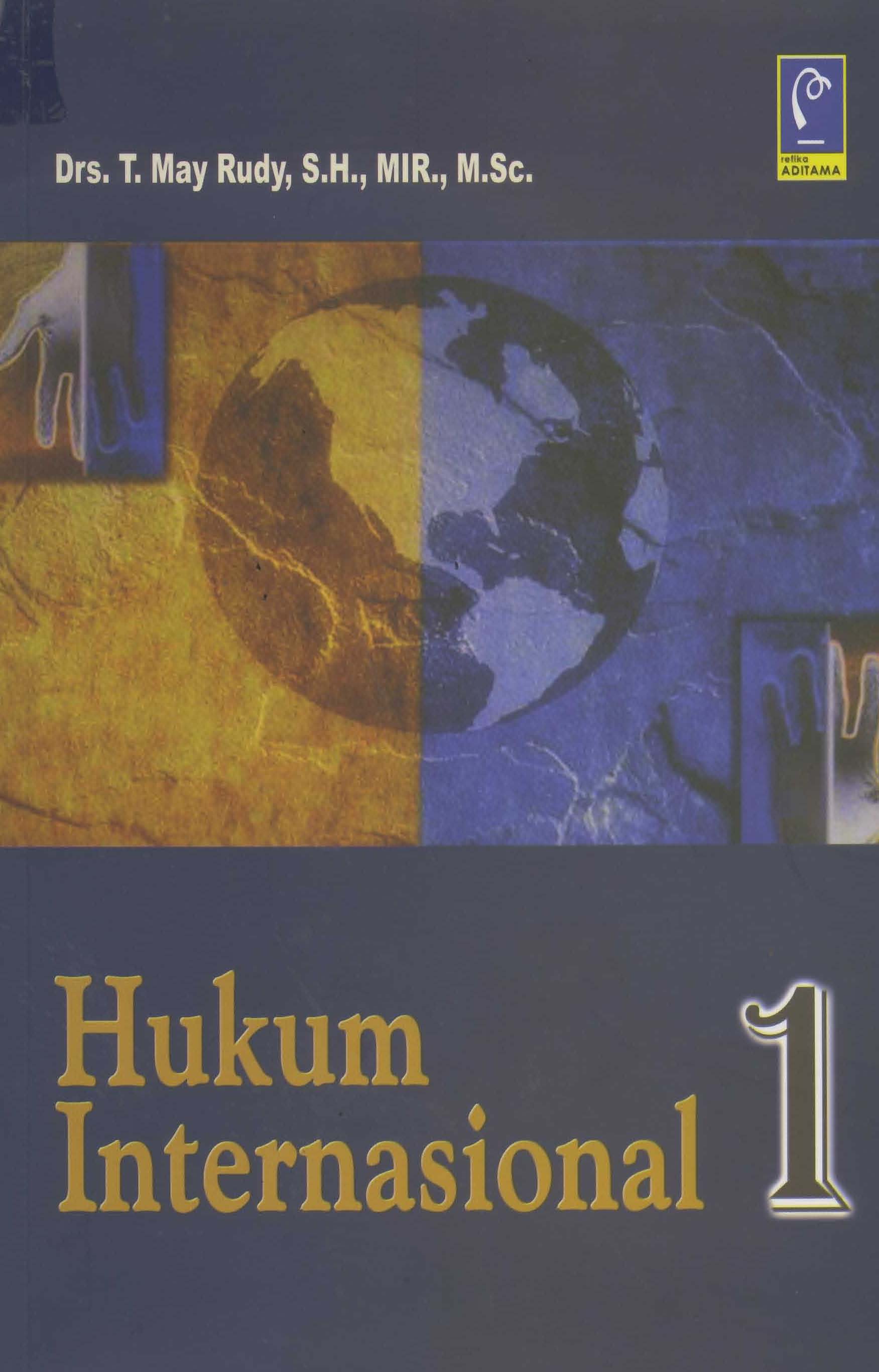 Cover HUKUM  INTERNASIONAL 1 / T. MAY RUDY