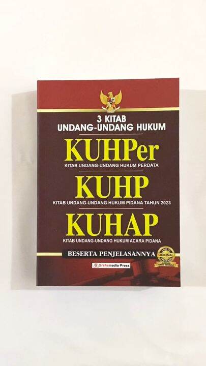 Cover 3 KITAB UNDANG - UNDANG HUKUM :  KUHPER, KUHP TAHUN 2023, KUHAP  BESERTA PENJELASANNYA / TIM REDAKSI