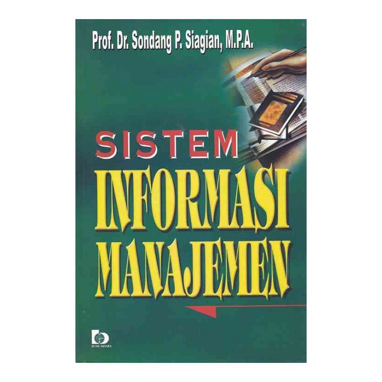 Cover SISTEM INFORMASI MANAJEMEN / Prof. Dr. SONDANG P. SIAGIAN, M.P.A